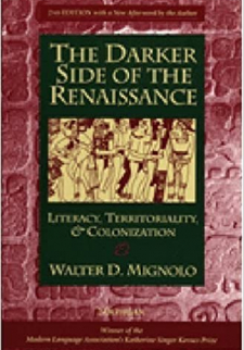 The Darker Side of the Renaissance: Literacy, Territoriality, & Colonization
